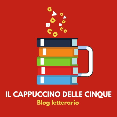 blog letterario il cappuccino delle cinque